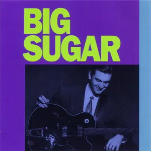 Big sugar